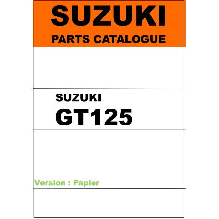 Service Moto Pieces|Part List ( liste de piece ) - GT125 - Version Papier|Suzuki|20,00 €